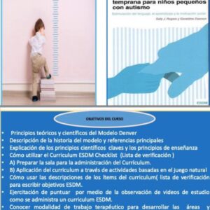 INTRODUCCIÓN AL MODELO DENVER DE ATENCIÓN TEMPRANA PARA NIÑOS PEQUEÑOS CON AUTISMO, BASADO EN EL MANUAL 4TA EDICIÓN DE LAS AUTORAS SALLY J ROGERS Y GERALDINE DAWSON.Agosto de 2025.Modalidad on line. Sábados 8 y 15 de noviembre de 2025.